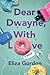 Dear Dwayne, With Love