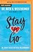 Stay or Go