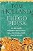 Fuego persa by Tom Holland Fuego persa by Tom Holland