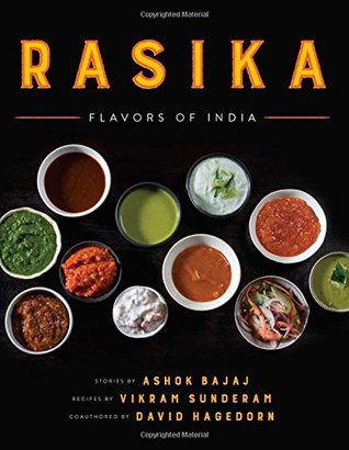 Rasika: Flavors of India – Modern Indian Recipes and Reimagined Classics by a James Beard Award-Winning Chef (Hardcover)