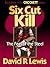 Six Cut Kill: The Feel of the Steel (the Crockett series Book 8)