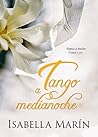 Tango a medianoche (Novela años´20) by Isabella Marín
