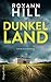 Dunkel Land by Roxann Hill