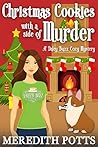 Christmas Cookies with a Side of Murder (Daley Buzz Mystery, #7)