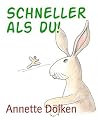 Schneller als du!...