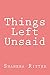 Things Left Unsaid