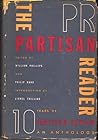 The Partisan Reader: 10 Years of the Partisan Review The Partisan Reader: 10 Years of the Partisan Review