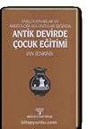 Antik Devirde Çocuk Eğitimi