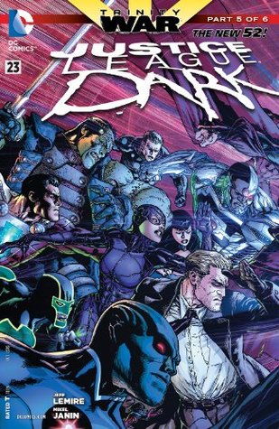 Justice League Dark (2011-2015), #23, October 2013: Trinity War, Part 5