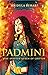 Padmini: The Spirited Queen...