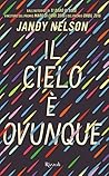 Il cielo è ovunque by Jandy Nelson