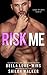Risk Me by Bella Love-Wins
