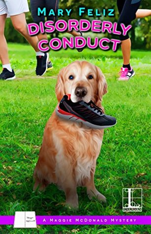 Disorderly Conduct (A Maggie McDonald Mystery #4)