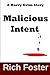 Malicious Intent: A Harry Grim Novel (Red Lake Series Book 6)