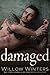 Damaged by Willow Winters
