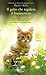 Il gatto che regalava il buonumore by Rachel Wells Il gatto che regalava il buonumore by Rachel Wells