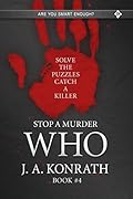 STOP A MURDER - WHO (Mystery Puzzle Book 4)