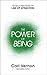The Power of Being: The Rea...