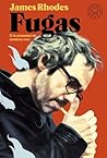 Fugas. O la ansiedad de sentirse vivo by James  Rhodes