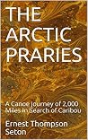 THE ARCTIC PRARIE...