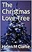The Christmas Love Tree by Helen M. Clarke