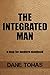 The Integrated Man by Dane Tomas