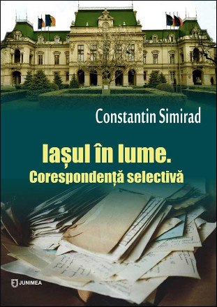 Iaşul în lume: corespondenţă selectivă