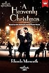 A Heavenly Christmas by Rhonda Merwarth