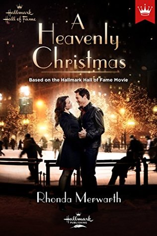 A Heavenly Christmas: Based on the Hallmark Hall of Fame Movie (Kindle Edition)