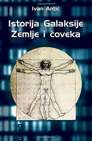 Istorija galaksije, zemlje i čoveka