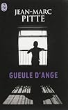 Gueule d'Ange by Jean-Marc Pitte