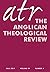 Anglican Theological Review...