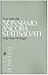 Non siamo ancora stati salvati. Saggi dopo Heidegger