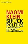 Shock Politics: L...