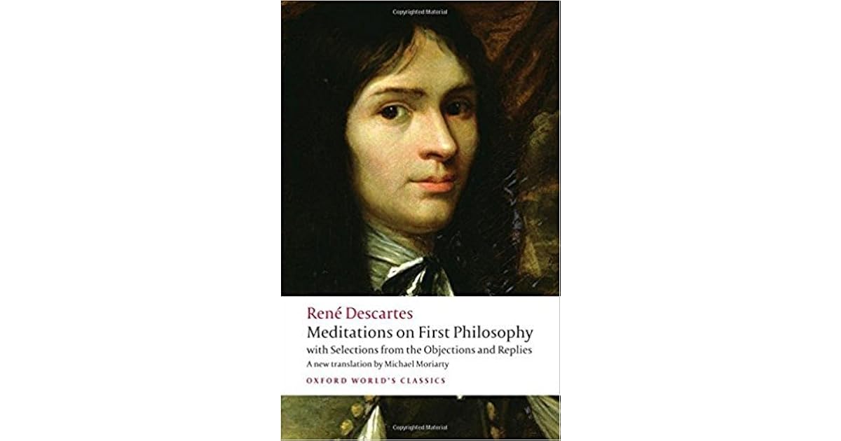 Meditations on First Philosophy by René Descartes