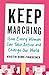 Keep Marching: How to Take ...