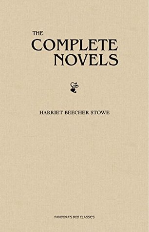 Collected Works of Harriet Beecher Stowe