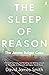 The Sleep of Reason: The Ja...