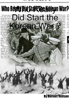 Who Really Did Start the Korean War?