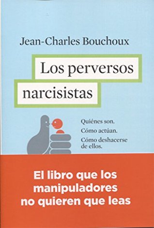 Los perversos narcisistas (Paperback)