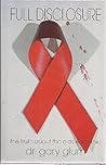 Full Disclosure: The Truth About the AIDS Epidemic