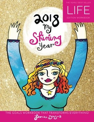 2018 My Shining Year Life Workbook: The best-selling yearly goals planner (Paperback)