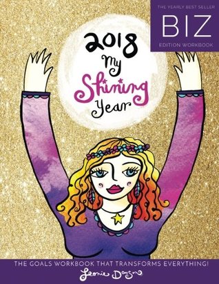 2018 My Shining Year Biz Workbook: The best-selling annual goals planner for businesses! (Paperback)