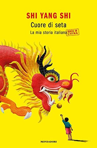 Cuore di seta: La mia storia italiana made in China (Kindle Edition)