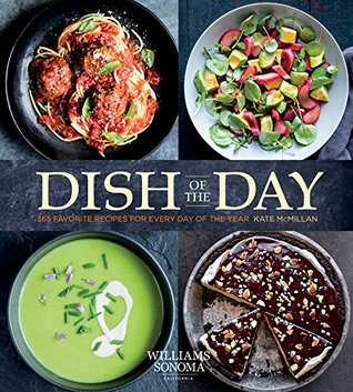 Dish of the Day: 365 Favorite Recipes for Every Day of the Year (Kindle Edition)