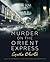 Murder on the Orient Express by Agatha Christie