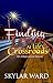 Finding Love at Life's Crossroads by Skylar Ward