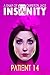 Patient 14 ( Snaps of Insanity )  by Cameron Jace