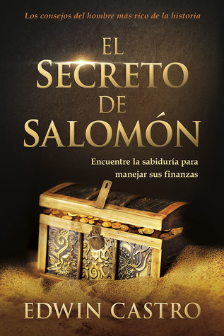 El secreto de Salomón: Encuentre la sabiduría para manejar sus finanzas