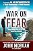 War On Fear: What Would You...